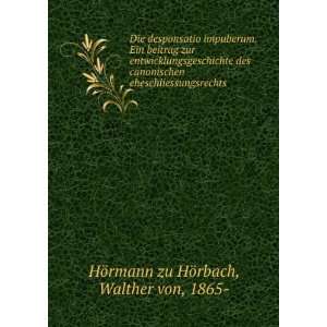    Walther von, 1865  HÃ¶rmann zu HÃ¶rbach Books