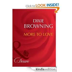 More to Love Dixie Browning  Kindle Store
