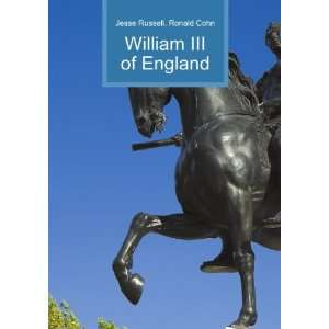  William III of England Ronald Cohn Jesse Russell Books