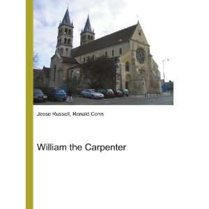  William the Carpenter Ronald Cohn Jesse Russell Books