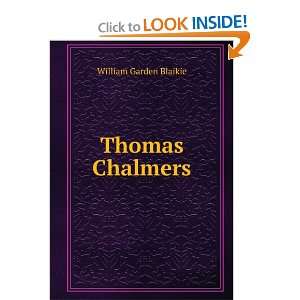  Thomas Chalmers William Garden Blaikie Books