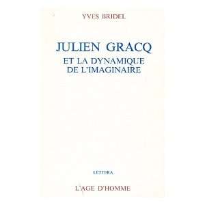   Et La Dynamique De LImaginaire / Yves Bridel Yves Bridel Books