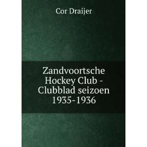   Hockey Club   Clubblad seizoen 1935 1936 Cor Draijer Books