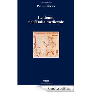 Le donne nellItalia medievale. Secoli VI XIII Patricia Skinner, G 