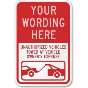  [Custom text] Unauthorized Vehicles Will Be Towed at 