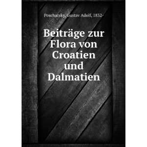   von Croatien und Dalmatien Gustav Adolf, 1832  Poscharsky Books