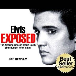 Elvis Presley BiographyElvis Exposed The Amazing Life and Tragic 