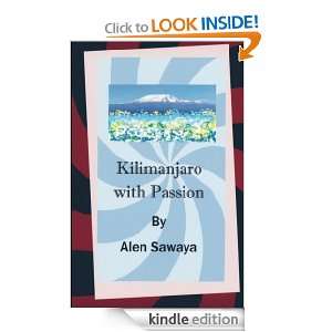 Kilimanjaro with Passion Alen Sawaya  Kindle Store