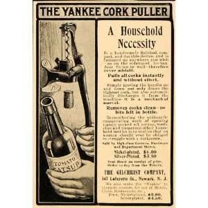  1902 Ad Yankee Cork Puller Bottles Household Gilchrist 