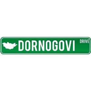   Drive   Sign / Signs  Mongolia Street Sign City