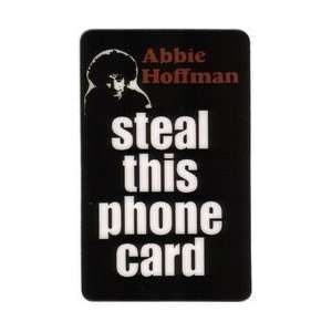  Card 10u Steal This Phone Card Signed by Abbie Hoffmans Son Andy