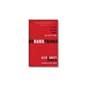 by Alex Harris Brett Harris Do Hard Things  N/A  Books