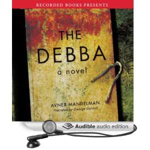  The Debba (Audible Audio Edition) Avner Mandelman, George 