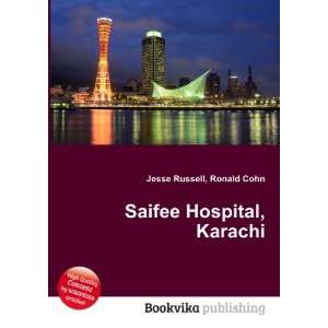  Saifee Hospital, Karachi Ronald Cohn Jesse Russell Books