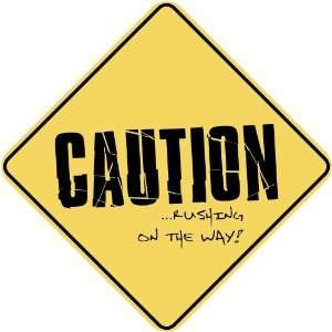   CAUTION  RUSHING ON THE WAY  CROSSING SIGN