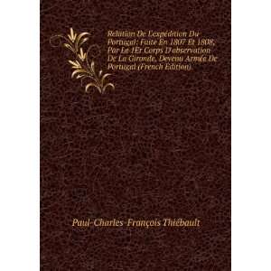   ArmÃ©e De Portugal (French Edition) Paul Charles FranÃ§ois ThiÃ