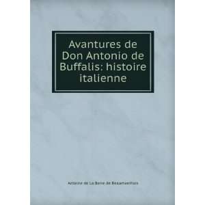    histoire italienne Antoine de La Barre de Beaumarchais Books