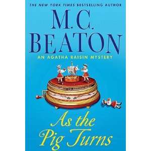   Turns   [AS THE PIG TURNS] [Hardcover] M. C.(Author) Beaton Books