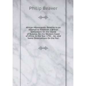   1792. . &c. and Some Observations On the Faci Philip Beaver Books