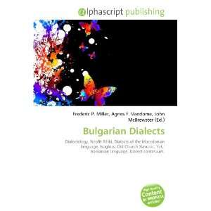  Bulgarian Dialects (9786132727176) Books