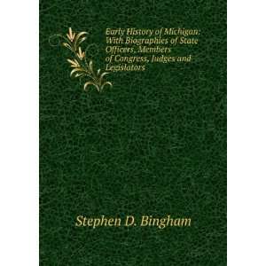   Members of Congress, Judges and Legislators Stephen D. Bingham Books