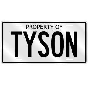 NEW  PROPERTY OF TYSON  LICENSE PLATE SIGN NAME 