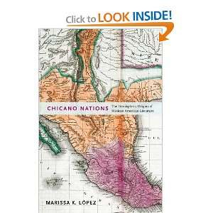  Chicano Nations The Hemispheric Origins of Mexican 