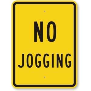  No Jogging High Intensity Grade Sign, 24 x 18 Office 