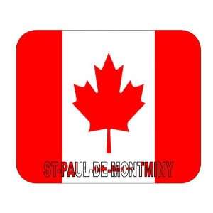  Canada   St Paul de Montminy, Quebec Mouse Pad Everything 