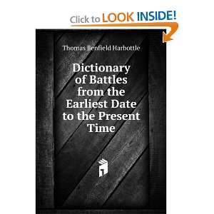  Dictionary of Battles from the Earliest Date to the 