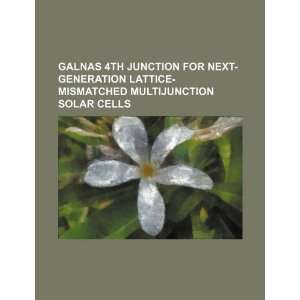 GalnAs 4th junction for next generation lattice mismatched 