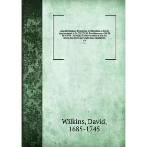   Ecclesiae Anglicanae spectantia. v.4 David, 1685 1745 Wilkins Books