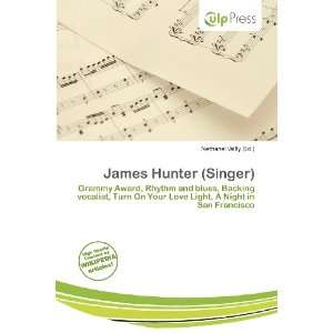    James Hunter (Singer) (9786136583174) Nethanel Willy Books