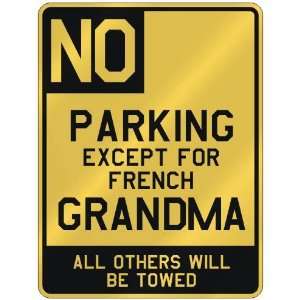   FOR FRENCH GRANDMA  PARKING SIGN COUNTRY SAINT PIERRE AND MIQUELON