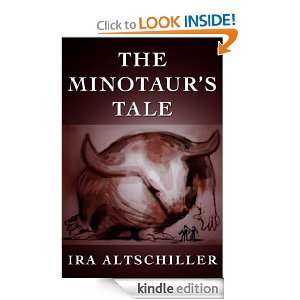 The Minotaurs Tale (Monsters) Ira Altschiller  Kindle 