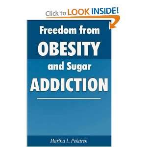  Freedom from Obesity and Sugar Addiction [Paperback 