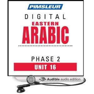 Arabic (East) Phase 2, Unit 16 Learn to Speak and Understand Eastern 