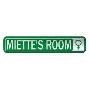   MIETTE S ROOM  STREET SIGN NAME