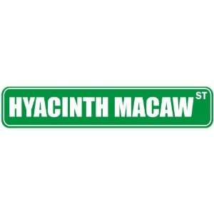 HYACINTH MACAW ST  STREET SIGN