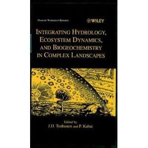  Integrating Hydrology, Ecosystem Dynamics, and 