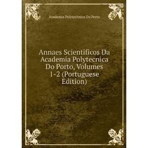  Annaes Scientificos Da Academia Polytecnica Do Porto 