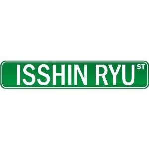  New  Isshin Ryu Street Sign Signs  Street Sign Martial 
