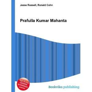  Prafulla Kumar Mahanta Ronald Cohn Jesse Russell Books