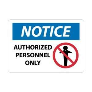 N246A   Notice, Authorized Personnel Only, Graphic, 7 X 10, .040 