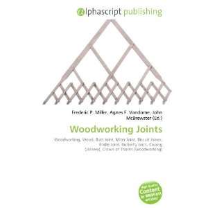  Woodworking Joints (9786132765970) Books