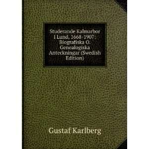   Genealogiska Anteckningar (Swedish Edition) Gustaf Karlberg Books