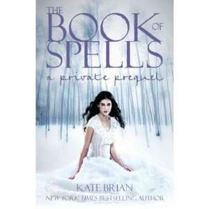Kate BriansThe Book of Spells A Private Prequel [Hardcover](2010)