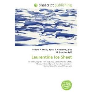  Laurentide Ice Sheet (9786133729872) Books