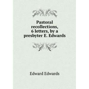  letters, by a presbyter E. Edwards. Edward Edwards Books