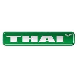   THAI WAY  STREET SIGN COUNTRY THAILAND